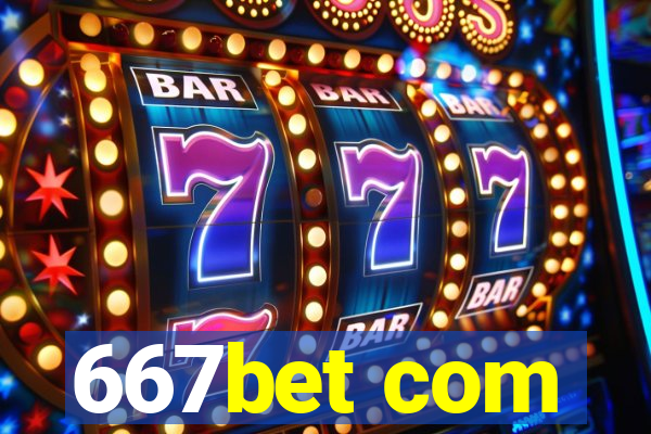 667bet com